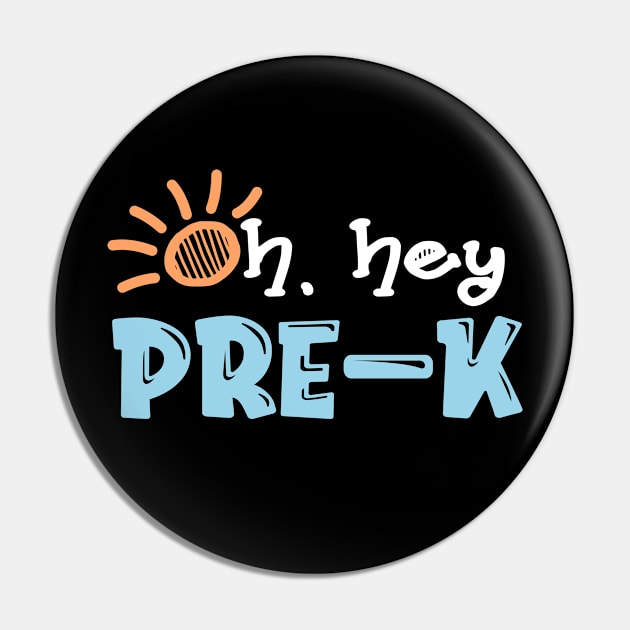 Preschool Teacher Oh Hey Pre-K Teacher Pin by Foxxy Merch