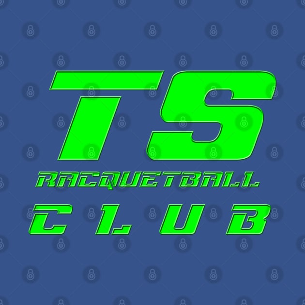 T.S. Racquetball Club t-shirt (2) by ArmChairQBGraphics