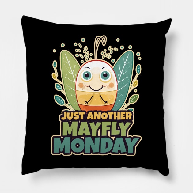 Just Another Mayfly Monday Cute Kawaii Design Pillow by DanielLiamGill