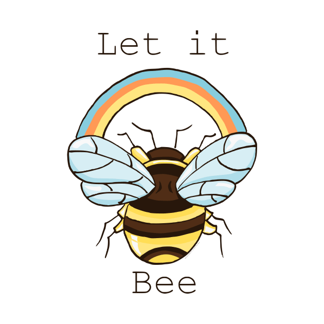 Let it Bee by ThaisMelo