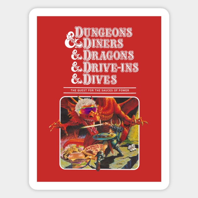 Dungeons & Diners & Dragons & Drive-Ins & Dives T-Shirt Dungeons & Diners & Dragons & Drive-Ins & Dives T-Shirt