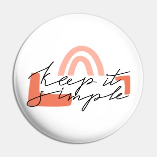 Abstract geometric shapes and lettering. Typography slogan "Keep it simple". Design print. Pin