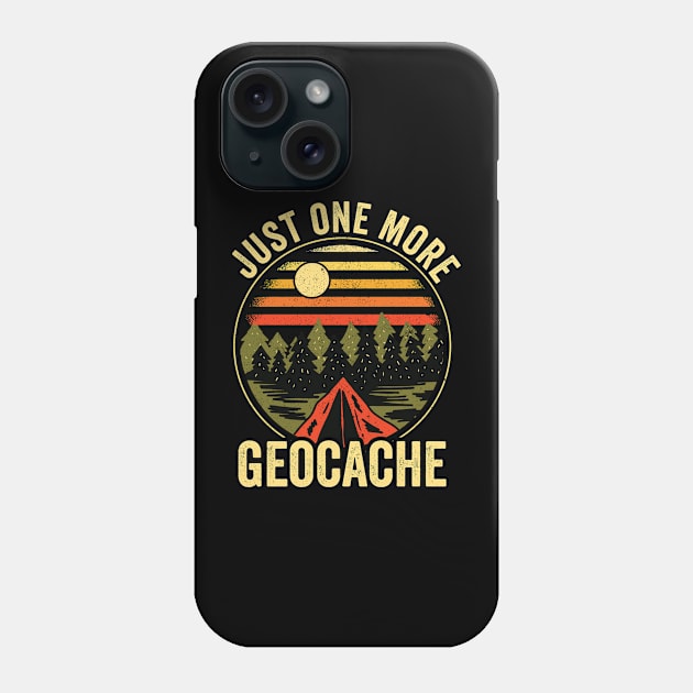 Just One More Geocache Funny Geocaching Phone Case by Visual Vibes