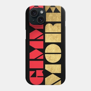 GIMME MORE Phone Case