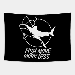 Fish more work less fishing lover Tapestry