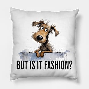 Judgy Dog Wondering "But Is It Fashion?" Pillow