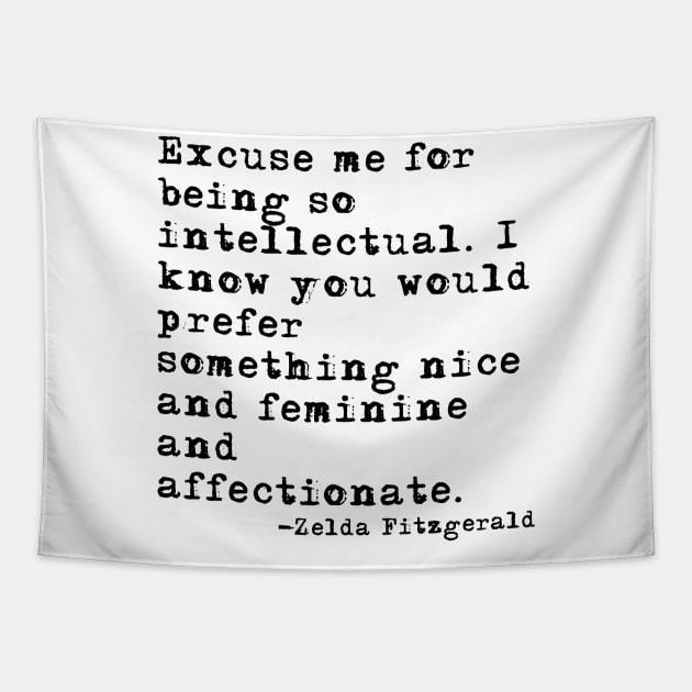 Excuse me for being so intellectual Tapestry by peggieprints