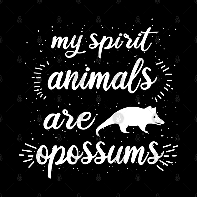 Opossum spirit animal saying women girl animal by FindYourFavouriteDesign