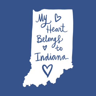 My Heart Belongs To Indiana: Hoosier State Pride Calligraphy Art State Silhouette T-Shirt