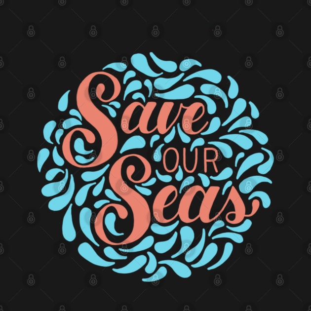 Save our Seas by Shelby Ly Designs