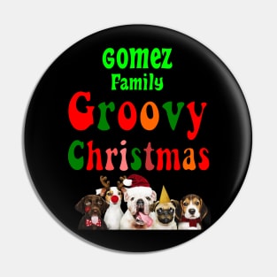 Family Christmas - Groovy Christmas GOMEZ family, family christmas t shirt, family pjama t shirt Pin