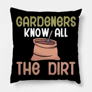 Gardeners know all the dirt Pillow