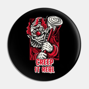 Creep it real halloween circus clown Pin