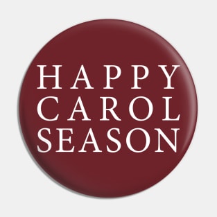 Happy Carol Season - Queer Fun Christmas Pin