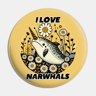 I Love Narwhals Pin