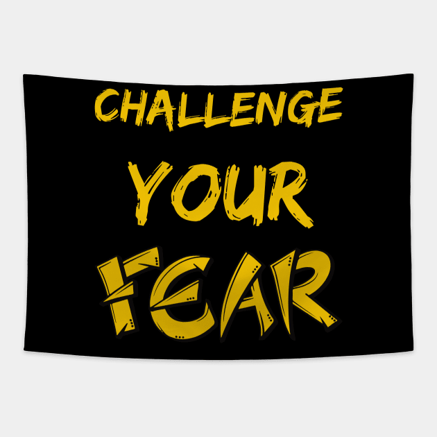 CHALLENGE YOUR FEAR SET DESIGN Tapestry by The C.O.B. Store