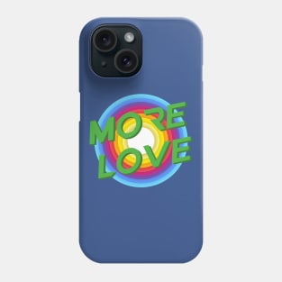 More Love Phone Case