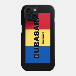 Dubasari City in Moldovan Flag Colors Phone Case