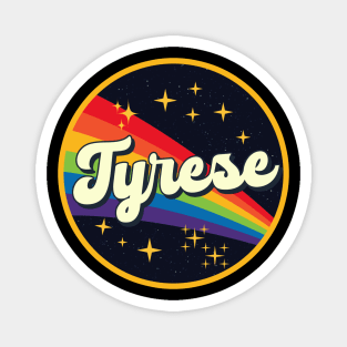 Tyrese // Rainbow In Space Vintage Style Magnet