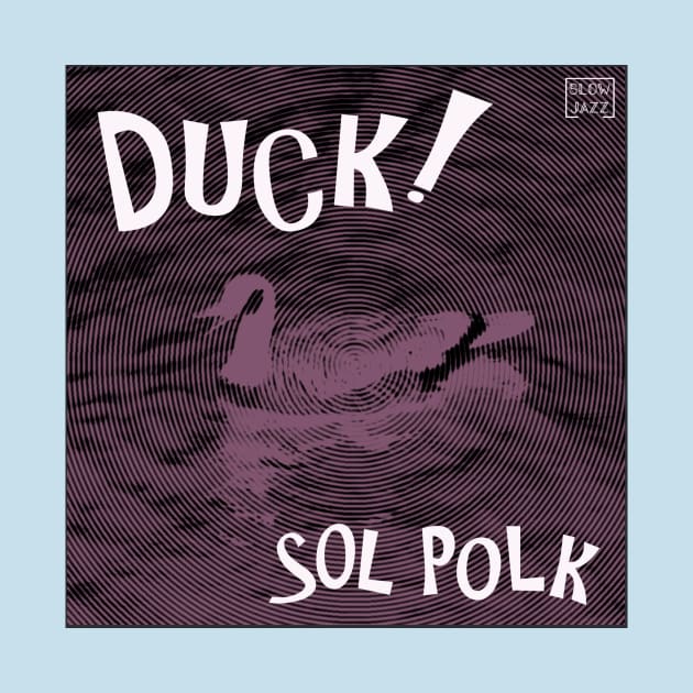 "Duck!" (Jazz Album Cover) by Patanoia