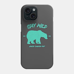 Stay Wild North Dakota Bear Phone Case