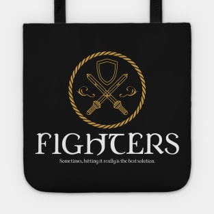 Fighters Fighter Dungeons Crawler and Dragons Slayer Tote