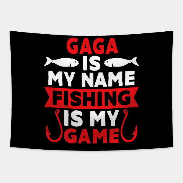 Gaga Is My Name Fishing Is My Game Tapestry by MekiBuzz Graphics