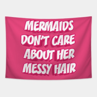 MERMAIDS DON'T CARE || FUNNY QUOTES Tapestry