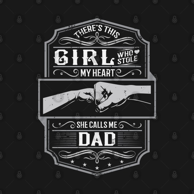 This Girl Stole My Heart She Calls Me Dad by ryanjaycruz