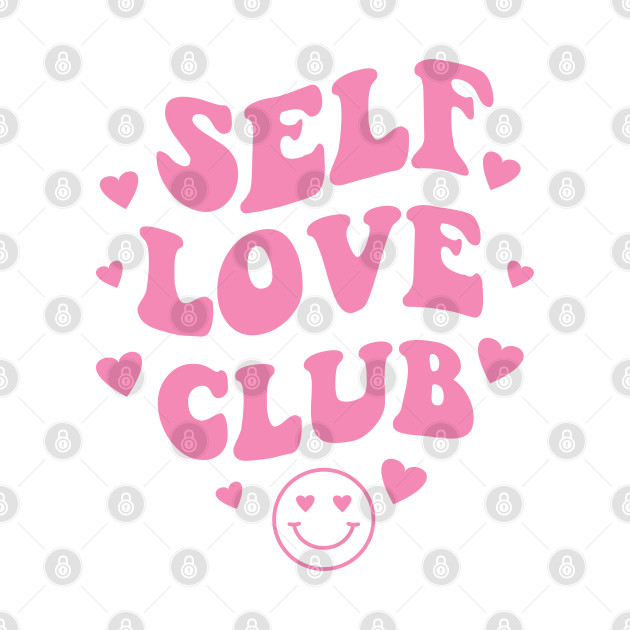 Self Love Club Aesthetic Words on Back Print - Anti Valentines Day Pink by PUFFYP