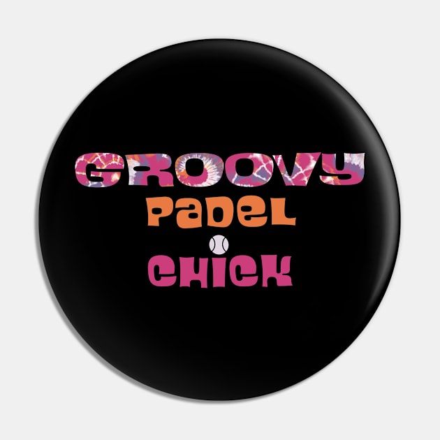 Groovy Padel Chick Pin by whyitsme