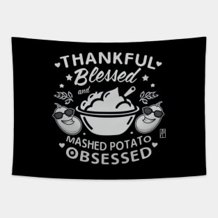 Thankful, blessed and mashed potato obsessed - Happy Thanksgiving Day Tapestry