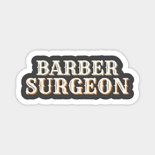 Barber surgeon Magnet