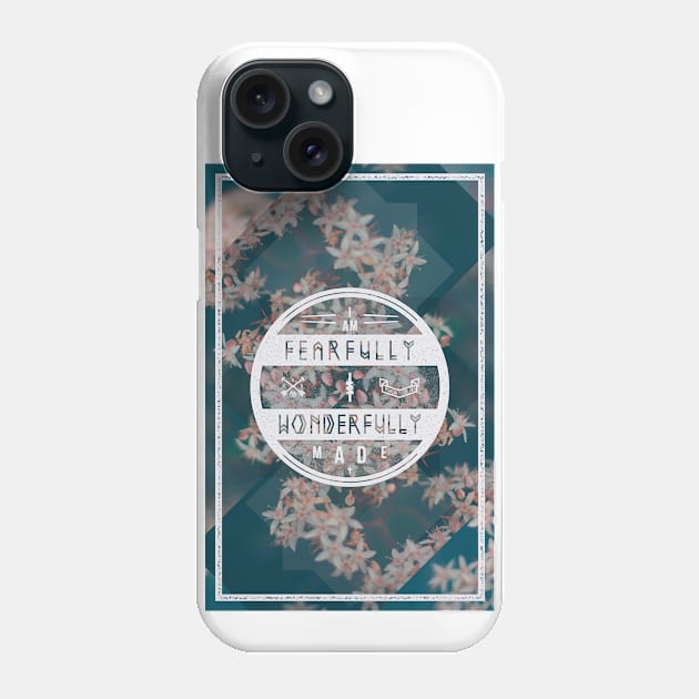 Fearfully and Wonderfully Made Phone Case by WildfireDesigns