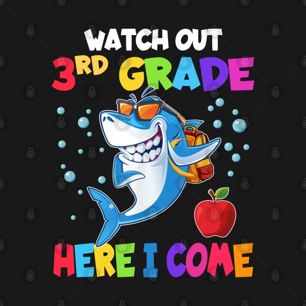 Watch Out 3rd Grade Here I Come Dabbing Shark- Back To School by bunnierosoff21835