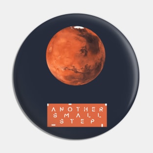 Mars Is Just Another Step. Official Make It Happen Graphic. Pin