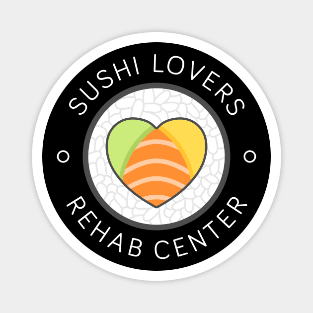 Sushi Lovers Rehab Center Magnet by sombrasblancas