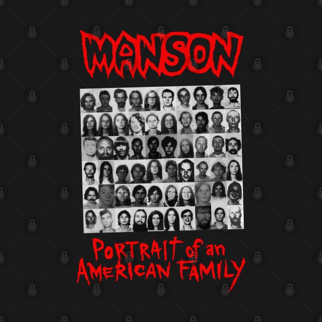 Manson - Portrait Of An American Family Design by HellwoodOutfitters