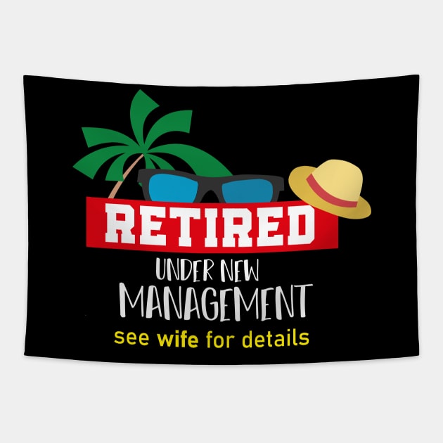 Retired Under New Management See Wife For Details Funny Saying Tapestry by MerchSpot