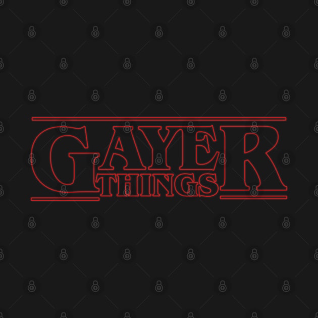 Gayer Things - Gay Stranger Things Parody by Everyday Inspiration