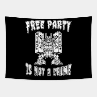 Mech Free Party Is Not A Crime! Tapestry