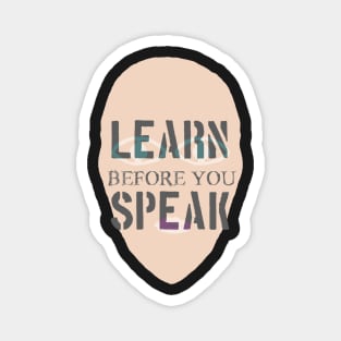 "Learn Before You Speak" Ally Reminder Graphic Magnet