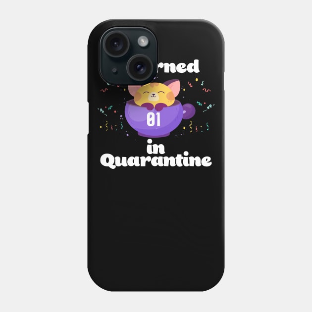 I Turned 1 In Quarantine Phone Case by Dinfvr