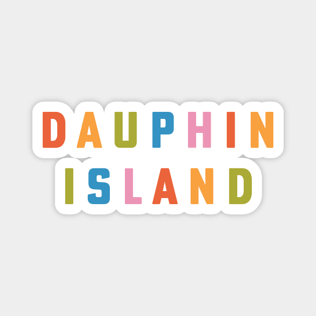 Dauphin Island Alabama Beach Mobile Bay Gulf of Mexico Magnet by PodDesignShop