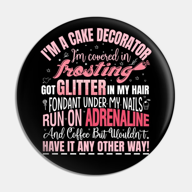 Im a cake decorator design Pin by FoxyDesigns95