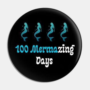 100 Mermazing Days Pin