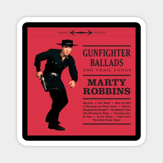 Marty Robbins Gunfighter Ballads Magnet by szymkowski