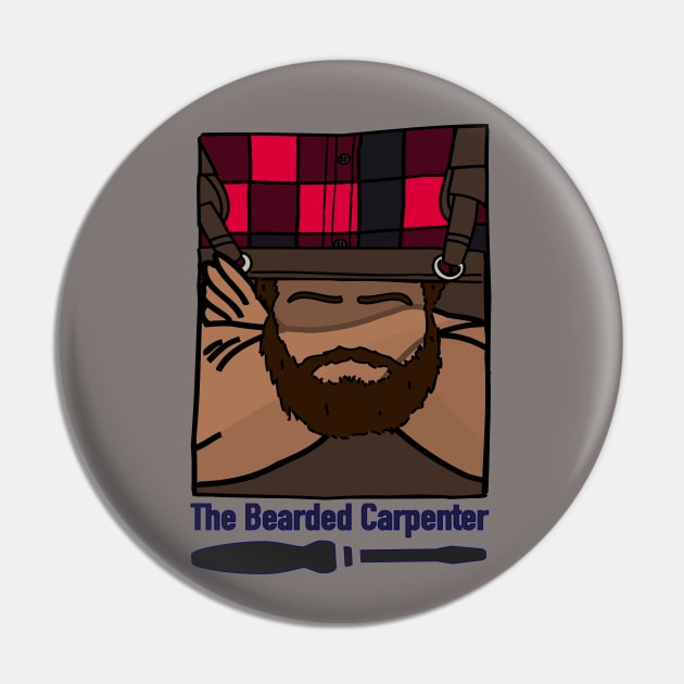 The Bearded Carpenter Pin by Season Feelings Merch