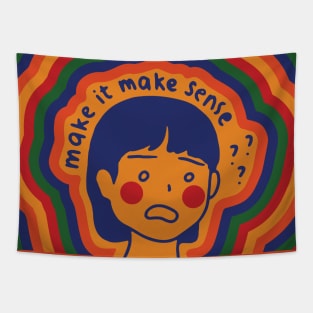 Make It Make Sense! Version #4 - Funny Quotes Tapestry