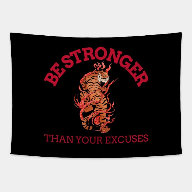 BE STRONGER THAN YOUR EXCUSES Tapestry by Thom ^_^